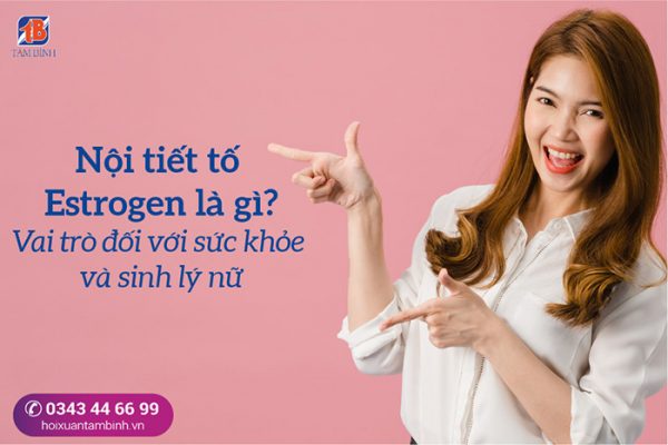 nội tiết tố Estrogen